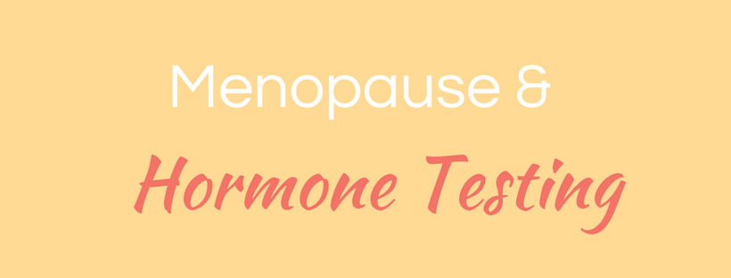 Menopause & Hormone Testing